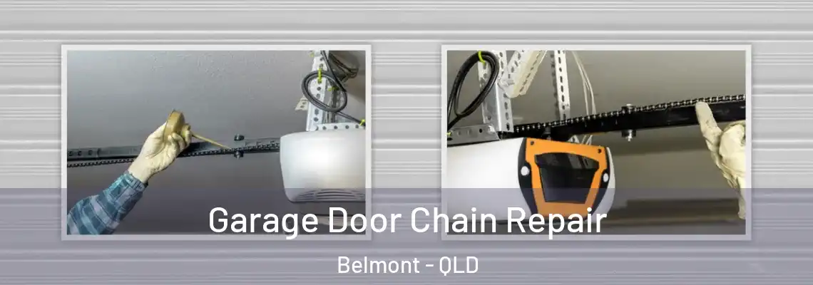 Garage Door Chain Repair Belmont - QLD
