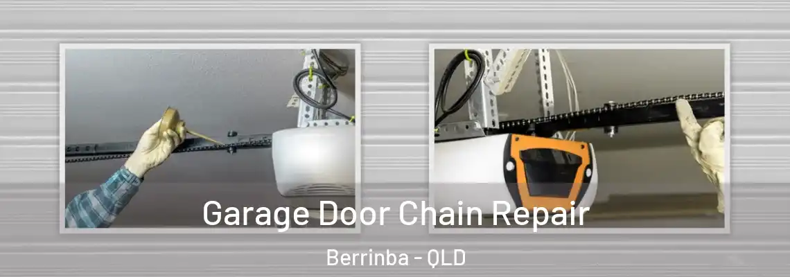  Garage Door Chain Repair Berrinba - QLD