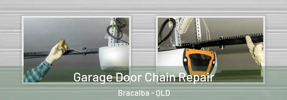 Garage Door Chain Repair Bracalba - QLD