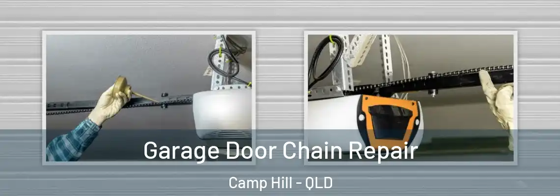 Garage Door Chain Repair Camp Hill - QLD