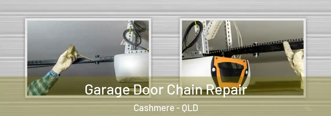 Garage Door Chain Repair Cashmere - QLD
