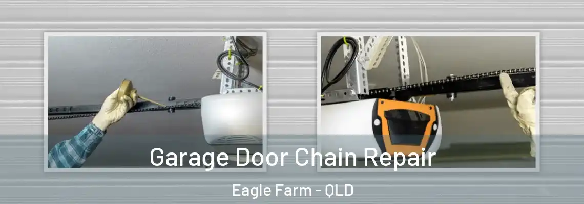 Garage Door Chain Repair Eagle Farm - QLD