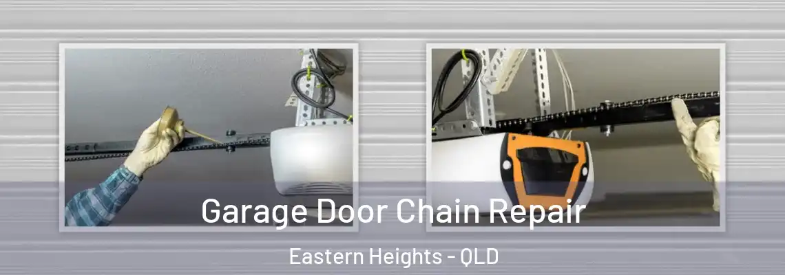 Garage Door Chain Repair Eastern Heights - QLD