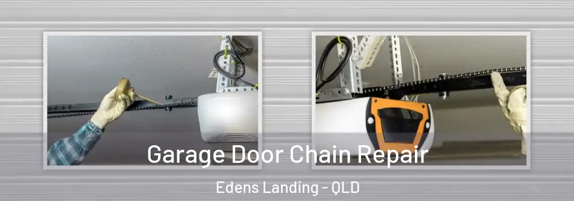  Garage Door Chain Repair Edens Landing - QLD