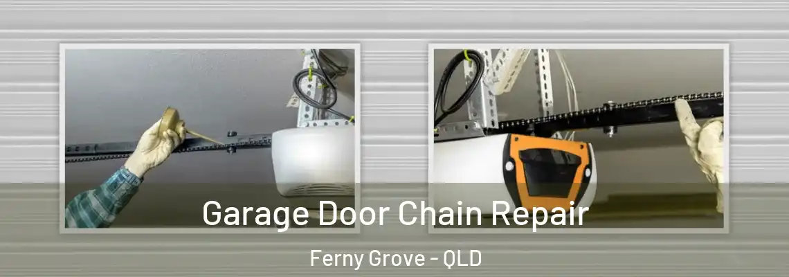Garage Door Chain Repair Ferny Grove - QLD