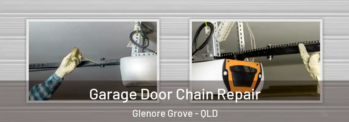 Garage Door Chain Repair Glenore Grove - QLD
