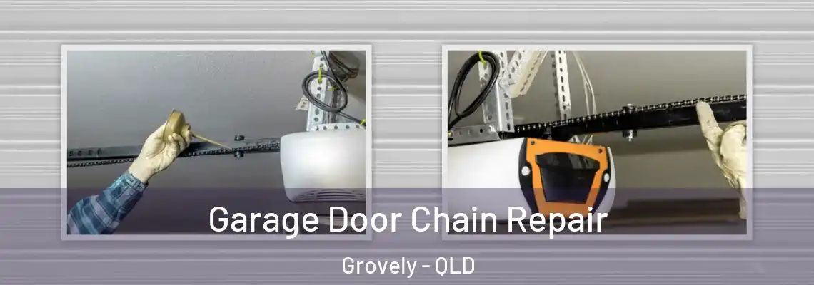 Garage Door Chain Repair Grovely - QLD