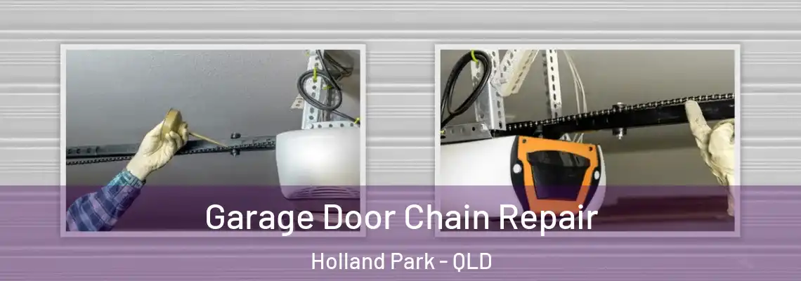 Garage Door Chain Repair Holland Park - QLD