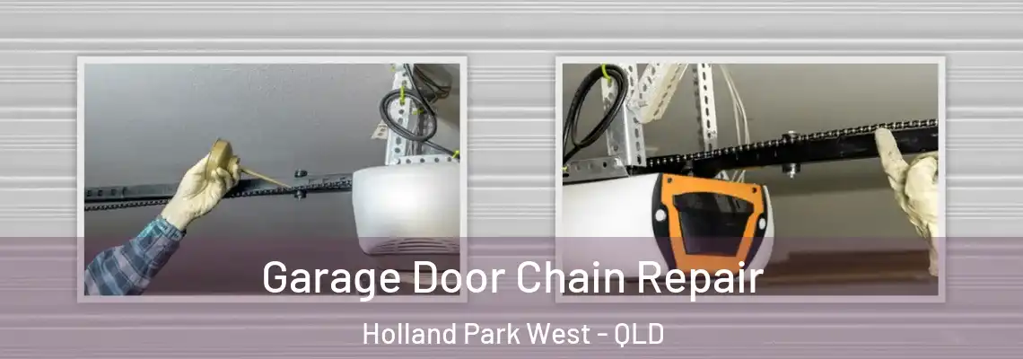  Garage Door Chain Repair Holland Park West - QLD