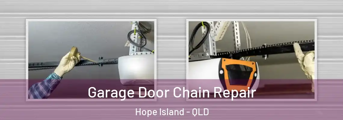 Garage Door Chain Repair Hope Island - QLD