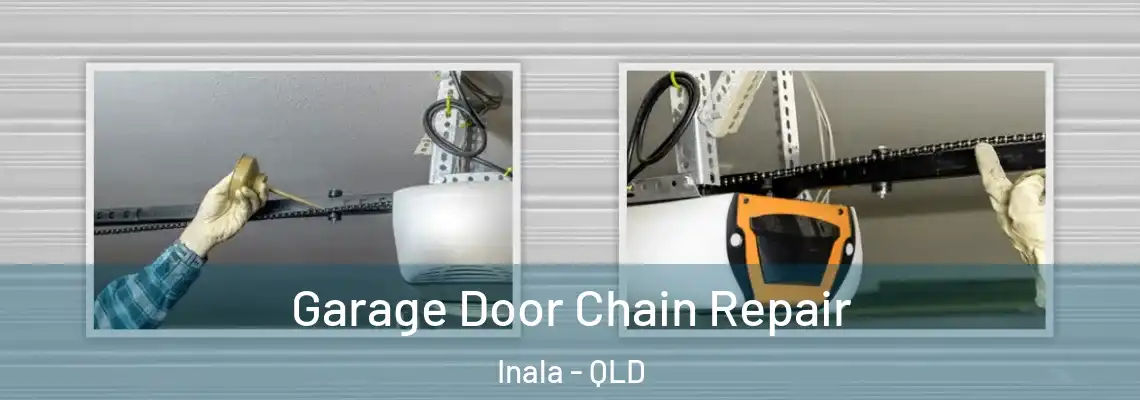 Garage Door Chain Repair Inala - QLD
