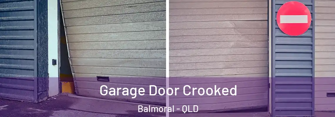 Garage Door Crooked Balmoral - QLD
