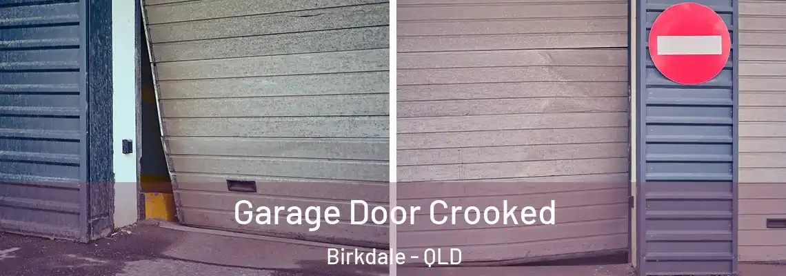 Garage Door Crooked Birkdale - QLD