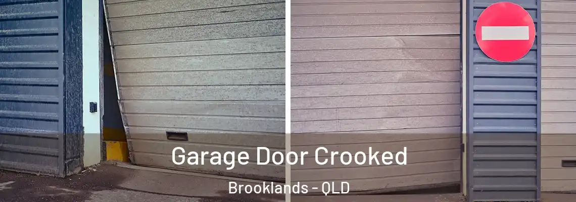 Garage Door Crooked Brooklands - QLD
