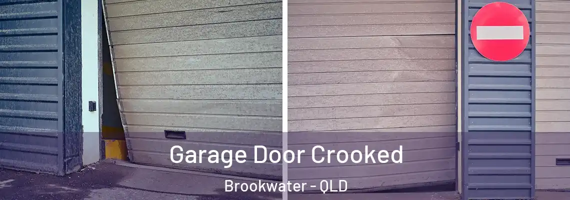 Garage Door Crooked Brookwater - QLD