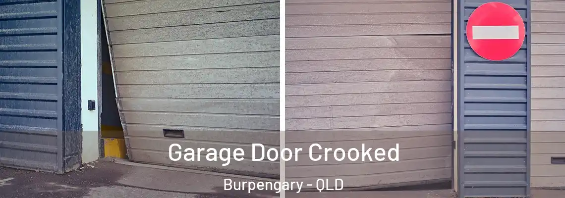 Garage Door Crooked Burpengary - QLD