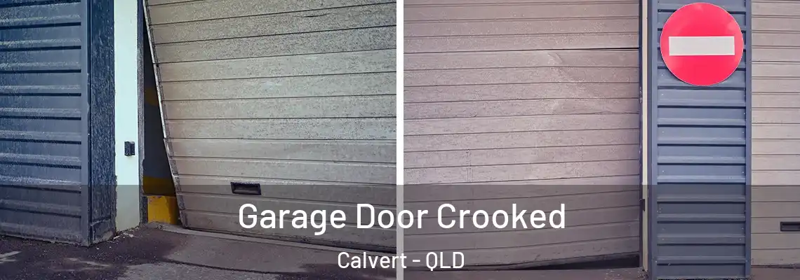 Garage Door Crooked Calvert - QLD