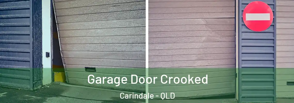 Garage Door Crooked Carindale - QLD
