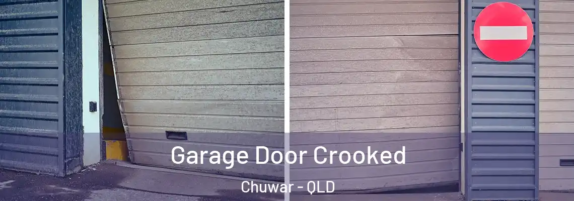  Garage Door Crooked Chuwar - QLD