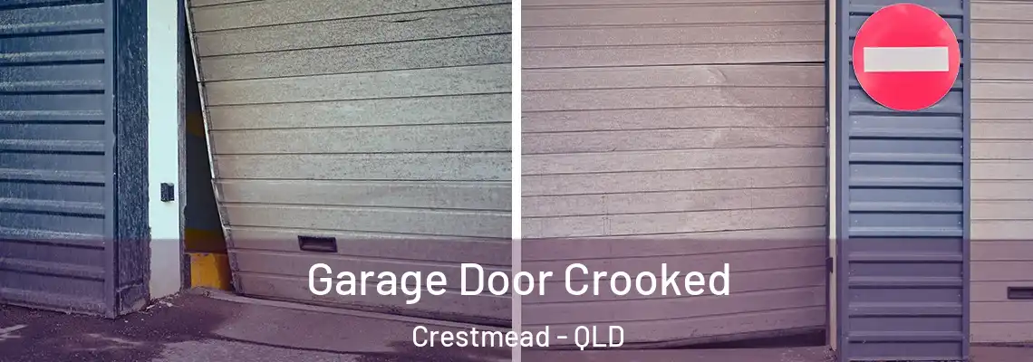  Garage Door Crooked Crestmead - QLD