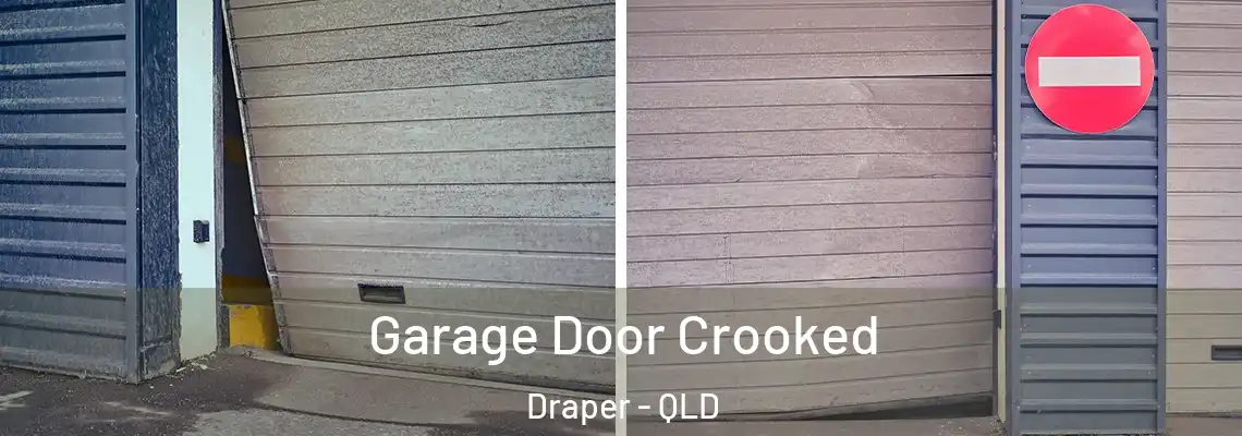  Garage Door Crooked Draper - QLD