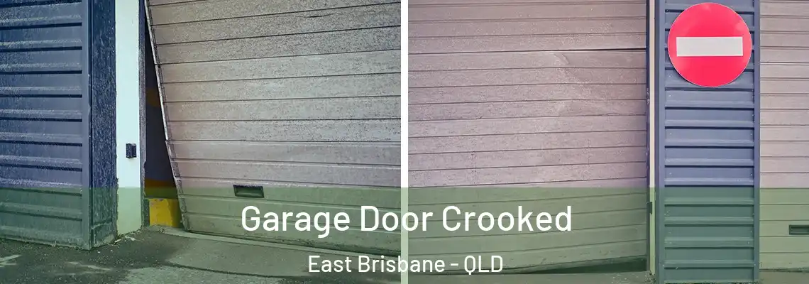 Garage Door Crooked East Brisbane - QLD