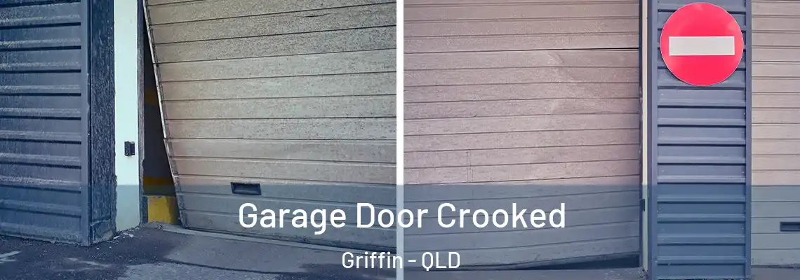 Garage Door Crooked Griffin - QLD