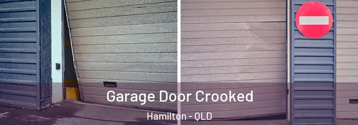 Garage Door Crooked Hamilton - QLD