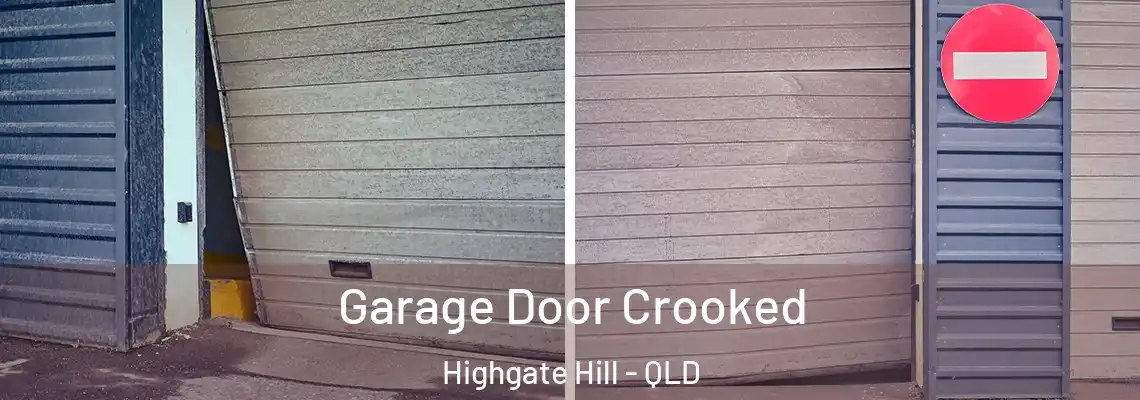  Garage Door Crooked Highgate Hill - QLD