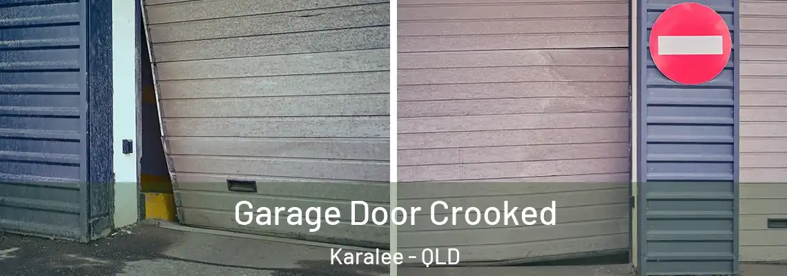  Garage Door Crooked Karalee - QLD