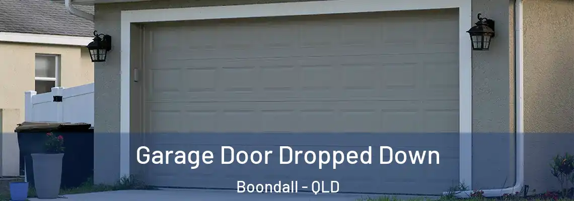 Garage Door Dropped Down Boondall - QLD