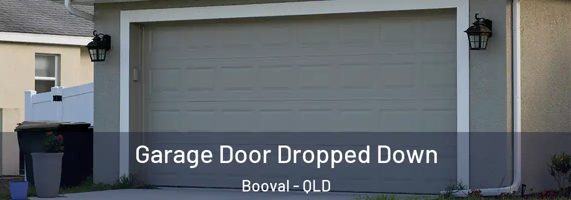 Garage Door Dropped Down Booval - QLD