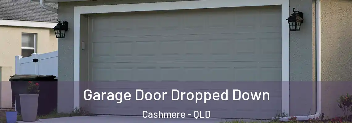 Garage Door Dropped Down Cashmere - QLD