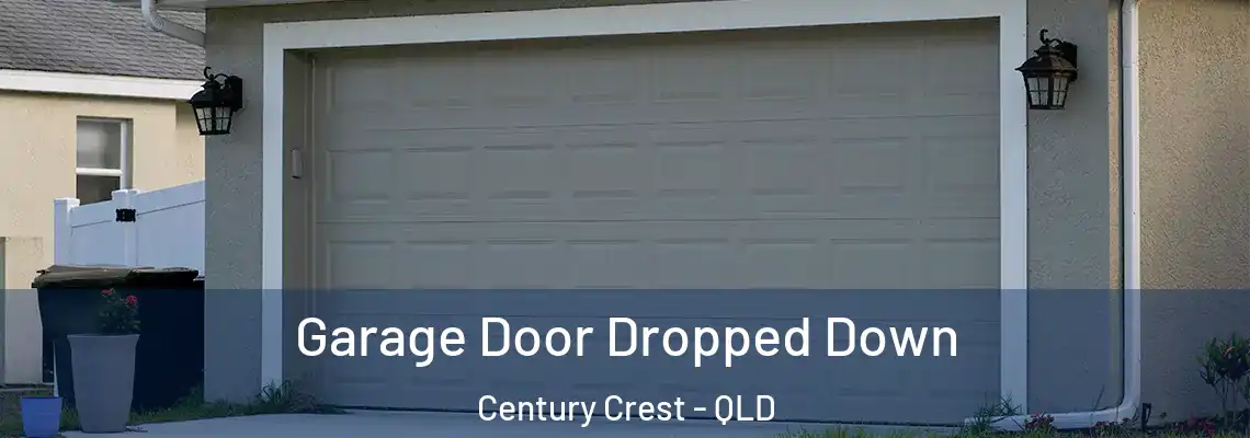  Garage Door Dropped Down Century Crest - QLD