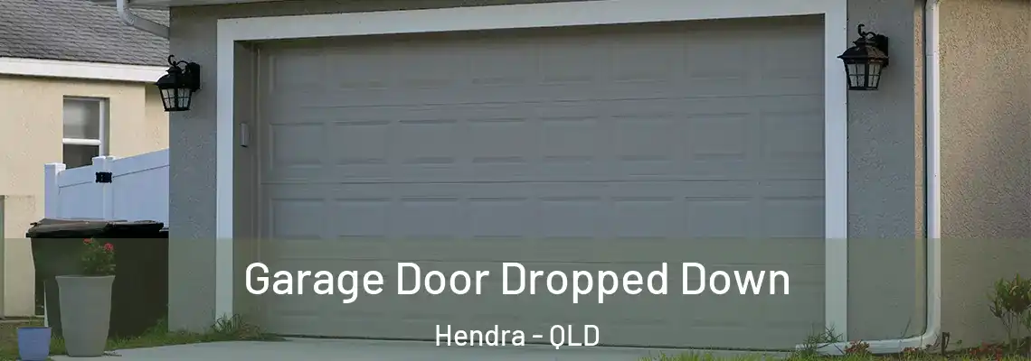 Garage Door Dropped Down Hendra - QLD