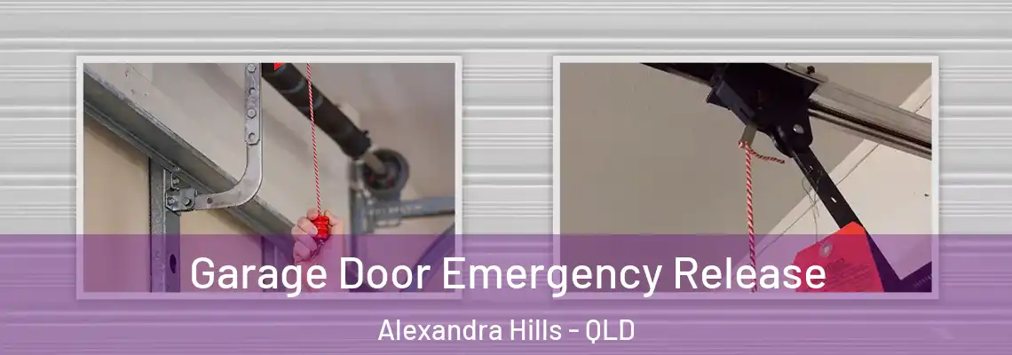 Garage Door Emergency Release Alexandra Hills - QLD