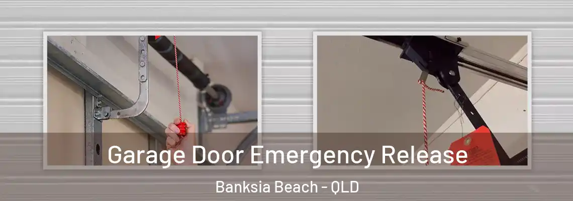  Garage Door Emergency Release Banksia Beach - QLD