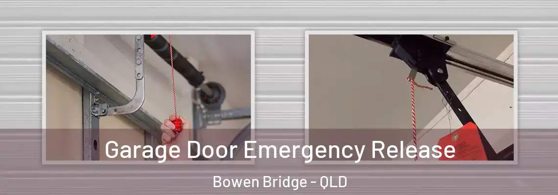 Garage Door Emergency Release Bowen Bridge - QLD