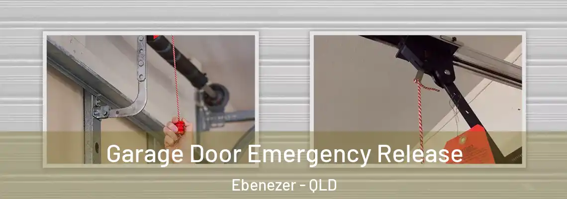  Garage Door Emergency Release Ebenezer - QLD