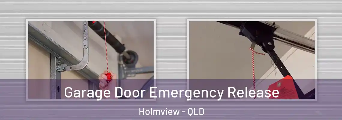 Garage Door Emergency Release Holmview - QLD