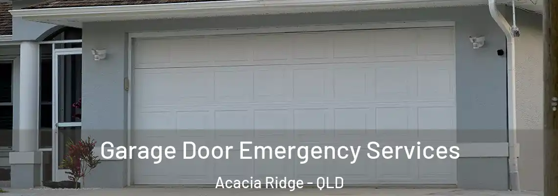  Garage Door Emergency Services Acacia Ridge - QLD