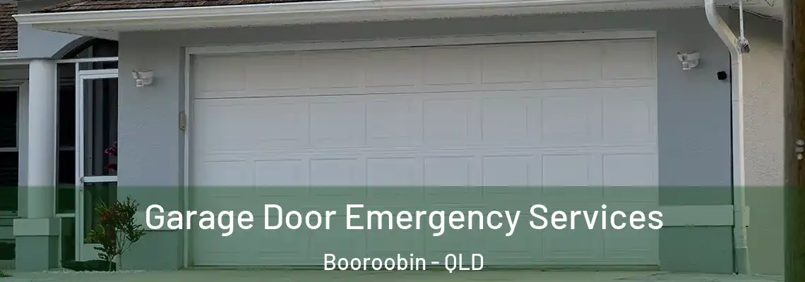 Garage Door Emergency Services Booroobin - QLD