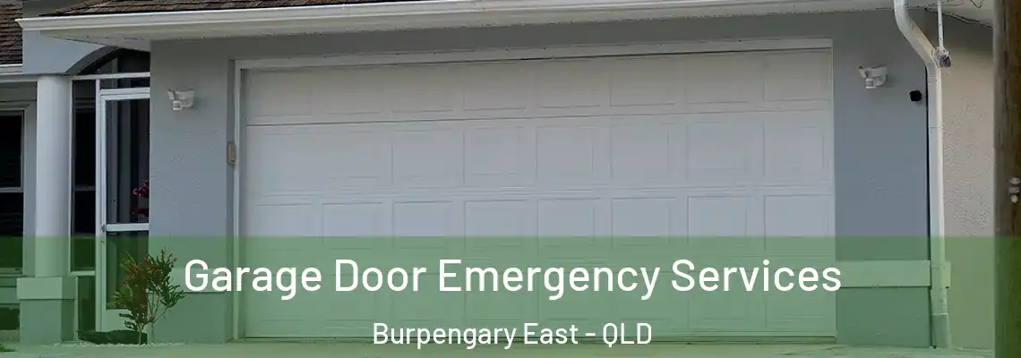 Garage Door Emergency Services Burpengary East - QLD