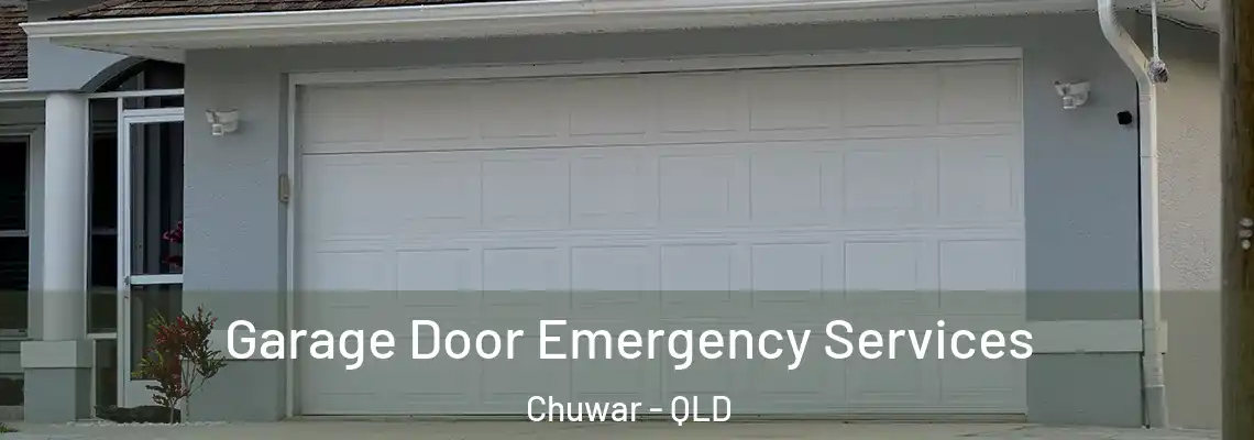 Garage Door Emergency Services Chuwar - QLD