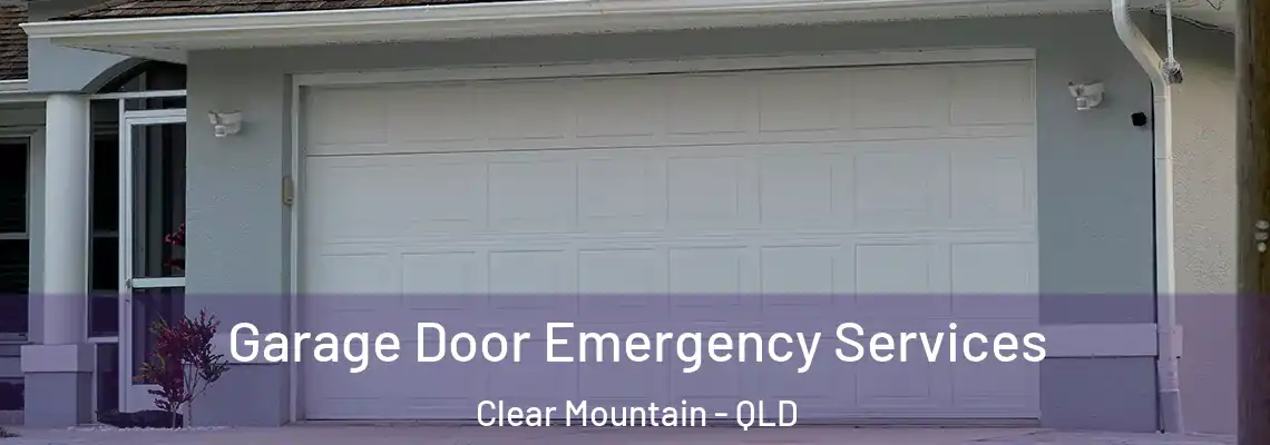 Garage Door Emergency Services Clear Mountain - QLD