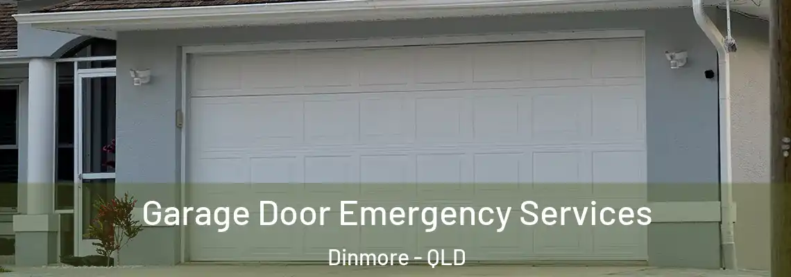 Garage Door Emergency Services Dinmore - QLD