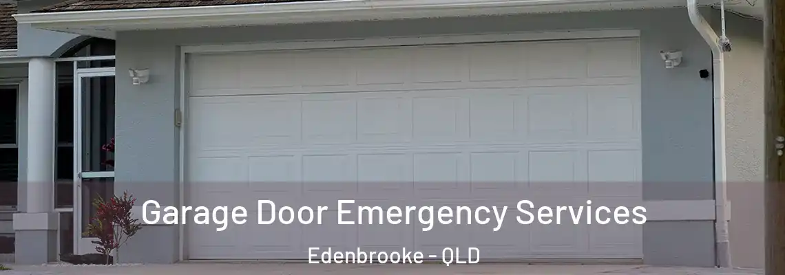Garage Door Emergency Services Edenbrooke - QLD