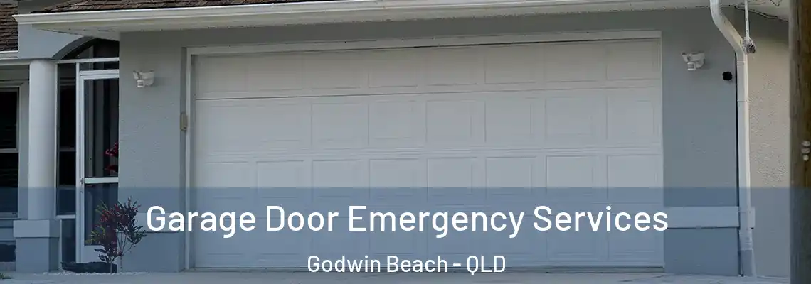 Garage Door Emergency Services Godwin Beach - QLD
