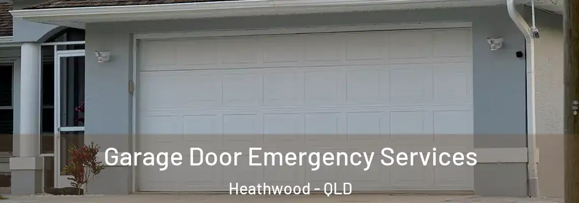 Garage Door Emergency Services Heathwood - QLD