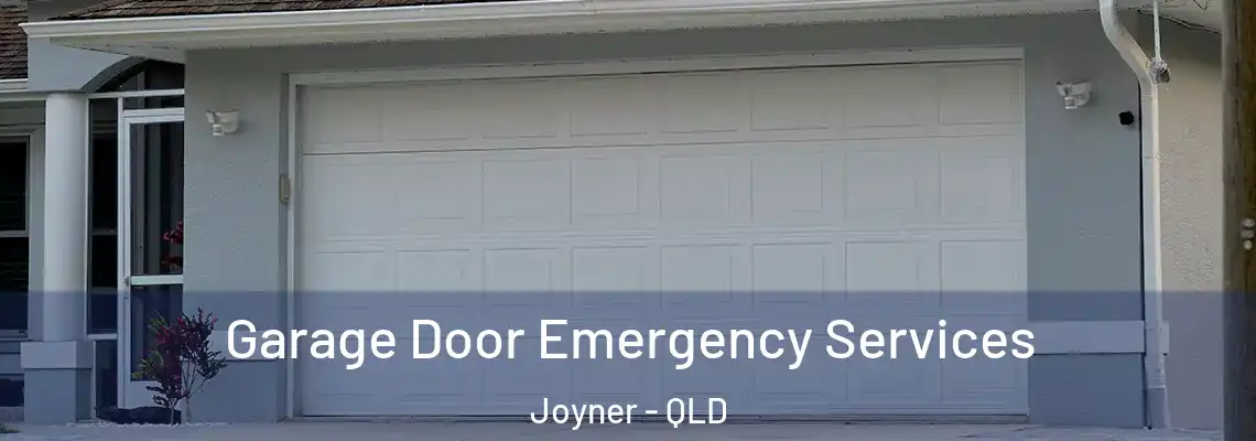 Garage Door Emergency Services Joyner - QLD